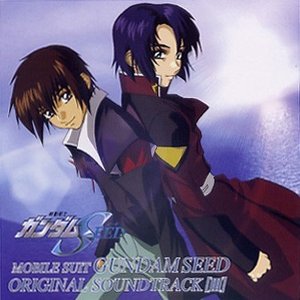 Mobile Suit Gundam SEED Original Soundtrack [III]