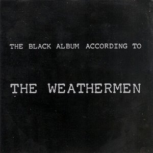 The Black Album According To The Weathermen