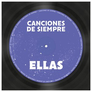 Canciones de Siempre: Ellas