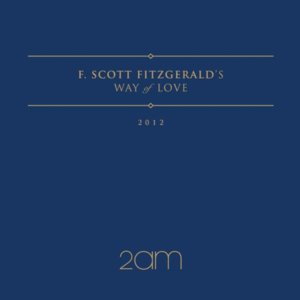 F. Scott Fitzgerald's Way Of Love