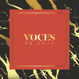 Voces de Lujo