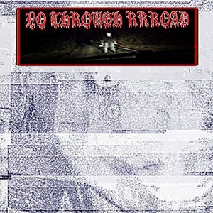 No Through Rrroad - EP