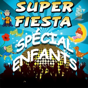 Super fiesta spécial enfants