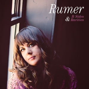 Rumer - B Sides and Rarities - Zortam Music