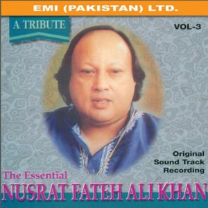 A Tribute: The Essential Nusrat Fateh Ali Khan Vol. 3