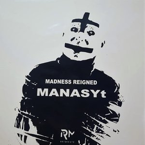 Madness Reigned
