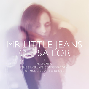 Mr. Little Jeans - Oh Sailor - Single - Zortam Music
