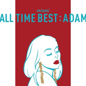 ALL TIME BEST : ADAM