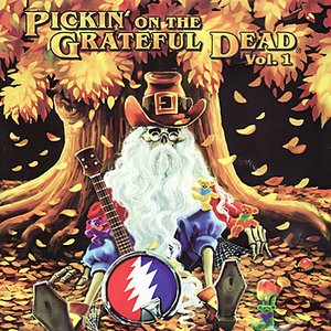 Pickin' on The Grateful Dead Vol. 1