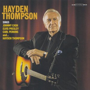 Sings Johnny Cash, Elvis Presley, Carl Perkins and Hayden Thompson