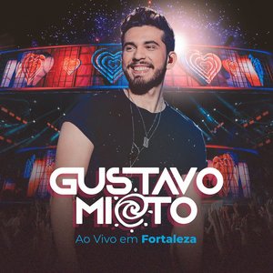 Gustavo Mioto Ao Vivo em Fortaleza