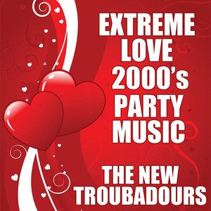 Extreme Love 2000's Party Music