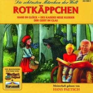 Rotkäppchen / Hans im Glück / Des Kaisers neue Kleider / Der Geist im Glas