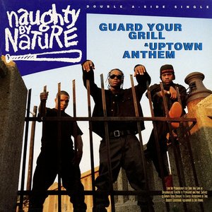 Guard Your Grill/Uptown Anthem