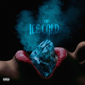K Camp - Ice Cold Lyrics - Zortam Music