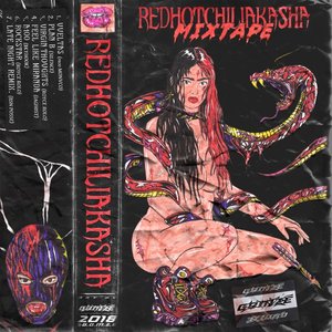 Redhotchiliakasha Mixtape