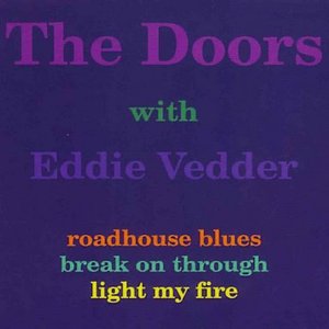 The Doors with Eddie Vedder