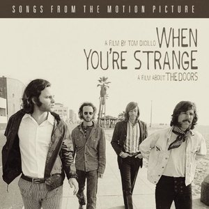 When You're Strange (A Film About The Doors)