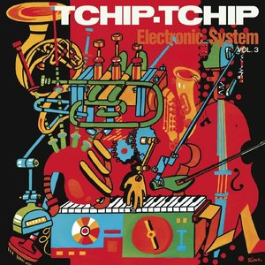 Tchip Tchip, Vol. 3