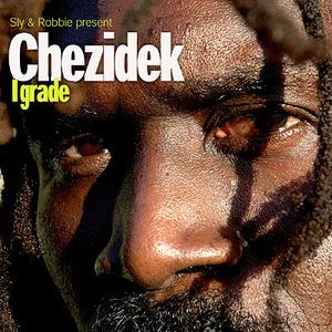 Chezidek - I Grade - Zortam Music
