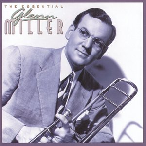 Изображение для 'The Essential Glenn Miller'