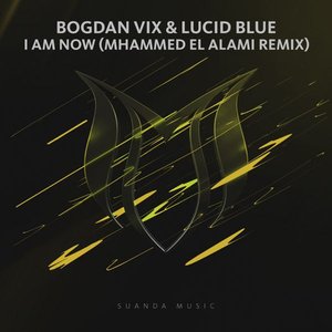 I Am Now (Mhammed El Alami Remix)