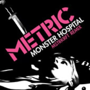 Monster Hospital (Mstrkrft Remix)