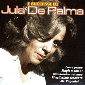 I successi di Jula De Palma