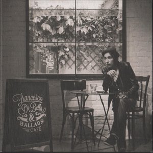 Francesco di bella & ballads cafè