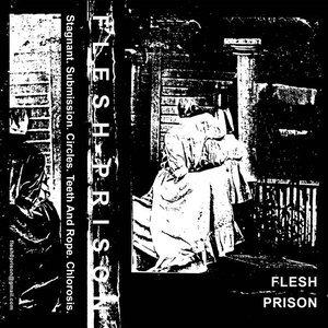 Flesh Prison