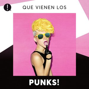 Que vienen los Punks!