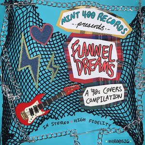 Mint 400 Records Presents Flannel Dreams [Explicit]