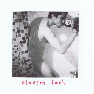Cluster Fuck