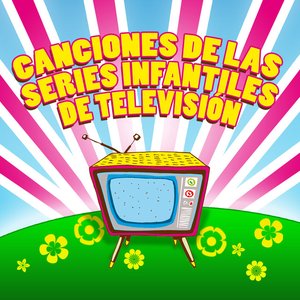 Canciones de las Series Infantiles de Televisión