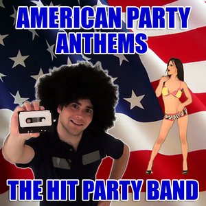 American Party Anthems