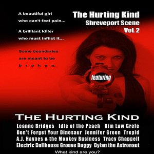 The Hurting Kind's: Shreveport Scene, Vol. 2