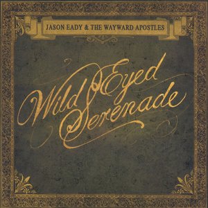 Wild Eyed Serenade