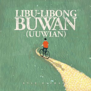 Kyle Raphael - Libu-Libong Buwan Lyrics - Zortam Music