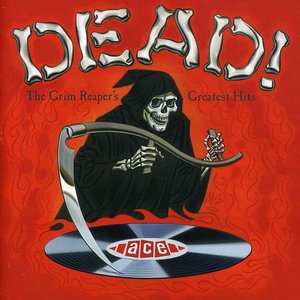 Dead! The Grim Reaper's Greatest Hits