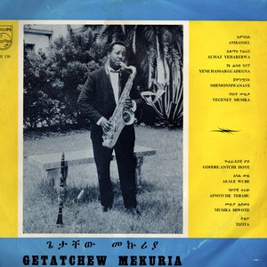 Gétatchèw Mékuria and His Saxophone