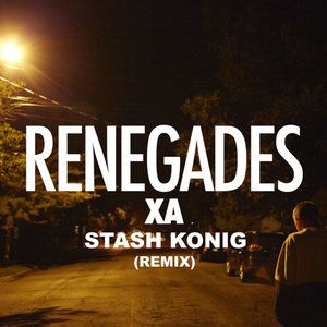 Renegades (Stash Konig Remix)