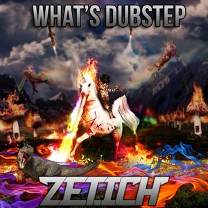 Image for 'Zetich - What's Dubstep'