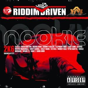 Riddim Driven: Nookie 2k6