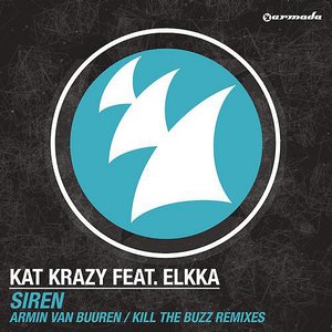 Siren (Armin van Buuren / Kill The Buzz Remixes)