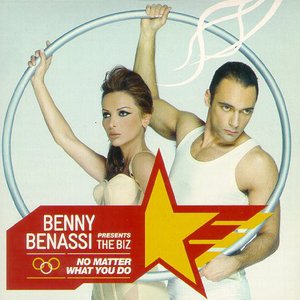 No Matter What You Do - Single (Benny Benassi Presents The Biz)