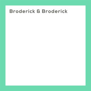 Broderick & Broderick