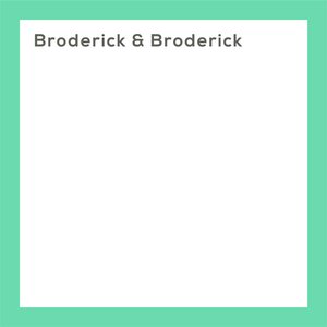 Broderick & Broderick