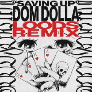 Saving Up (Loods Remix)