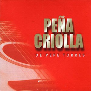 Peña Criolla de Pepe Torres