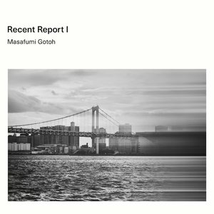 Recent Report I
